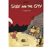 Silex and the city - Tome 5 - Vigiprimate (Silex and the city, 5)