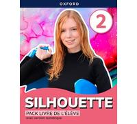 Silhouette 2. Livre de l'élève