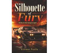 Silhouette of Fury: The Rise of a Turbo Touring Car Legend