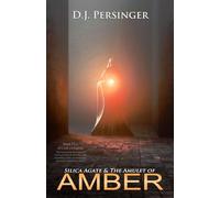 Silica Agate & The Amulet of Amber (Hydraverse)