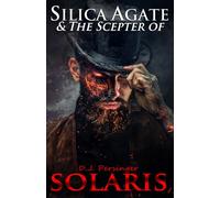 Silica Agate & The Scepter of Solaris (The Hydraverse)