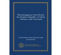 Silicomanganese from Brazil, the People's Republic of China, Ukraine, and Venezuela