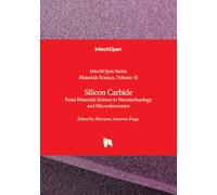 Silicon Carbide - From Materials Science to Nanotechnology and Microelectronics