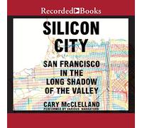 Silicon City: San Francisco en la larga sombra del valle