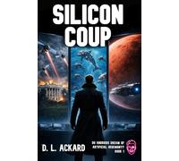 Silicon Coup (Do Androids Dream of Artificial Hegemony?)
