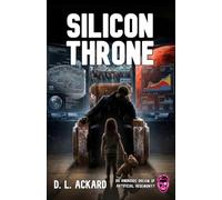 Silicon Throne (Do Androids Dream of Artificial Hegemony?)