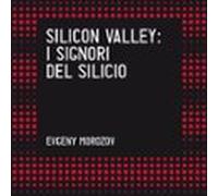Silicon Valley. I Signori Del Silicio (audiolibro)