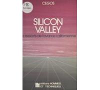 Silicon Valley : Les Ressorts De Lavance Californienne (ebook)