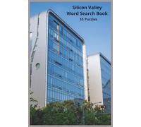Silicon Valley Word Search Book: Explore the Language of Startups, Coding, Venture Capital, AI, Innovation, and the Iconic Culture That Defines Silicon Valley