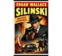 SILINSKI : Master Criminal