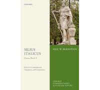 Silius Italicus: Punica, Book 9: Edited with Introduction, Translation, and Commentary (Oxford Commentaries on Flavian Poetry)