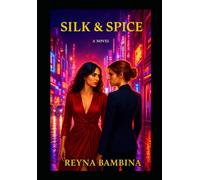 Silk and Spice