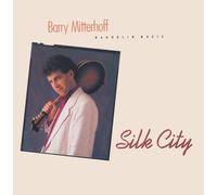 Silk City by Barry Mitterhoff (1992-09-29)