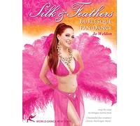 Silk & Feathers: Burlesque Fan Dancing: Burlesque instruction, Fan dance how-to, Burlesque dance classes [DVD] [ALL REGIONS] [NTSC] [WIDESCREEN] [Reino Unido]