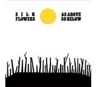 Silk Flowers - As Above So Below [Import] [Vinilo]