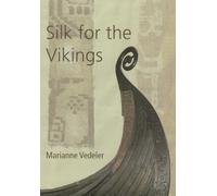 Silk for the Vikings: 15 (Ancient Textiles Series)