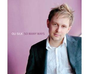 Silk, Oli - So Many Ways