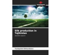 Silk production in Tajikistan: Scientific research