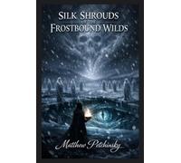 Silk Shrouds of the Frostbound Wilds