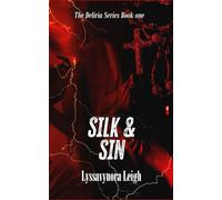 Silk & Sin: 1 (THE DELIRIA SERIES)
