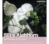 Silke Aichhorn - Harfenklänge für die Seele