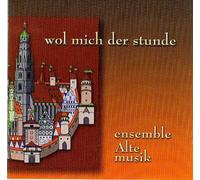 SILKE BARTZ,KLAUS BURGER, CHRISTIAN MÖWES, KLAUS-PETER MÖWES, ELKE MOLL, STEFAN NODERER, KARIN REITTINGER, MARTIN SCHMIERER, Walther von der Vogelweide, Anonymus, Johann Hermann Schein, Diego Ortiz, Samuel Scheidt, Neidhart von Reuenthal - eAm - Wol mich der stunde - ensemble Alte musik - Verlag der Spielleute [Mittelalter/Renaissance/Minnegesang,Minnesänger,Spielmannstänze, höfische Tanzmusik,Canzonen,Motetten, Ricercari, geistliche Musik, AUDIO-CD, CD 0203, Instrumente: Traverso, Dulcian, Drehleier, Tenorkrummhorn, Gesang, Flöten, Gitarre, Sopranflöte, Trommeln /LC06846]