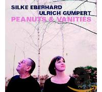 Silke Eberhard - Eberhard,Silke/Gumpert,Ulrich Peanuts & Vanities
