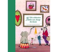Silke Leffler Die schönsten Fabeln von Aesop bis heute: Bilderbuch (Tapa dura)