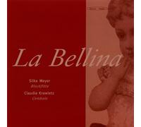 Silke Meyer (Blockflöte) - La Bellina Musique Pour Flûte A Bec & Clavecin