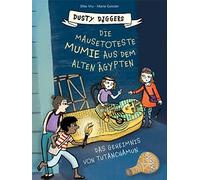 Silke Vry Die mausetoteste Mumie aus dem Alten Ägypten: Das Geheimni (Tapa dura)
