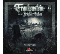 Frankenstein und der Zirkel der Sieben - Frankenstein 13 - Necropolis