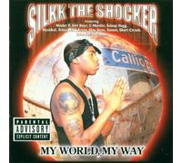 Silkk The Shocker - My World, May Way