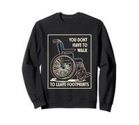 Silla de ruedas no tiene que caminar para dejar huellas discapacitados Sudadera