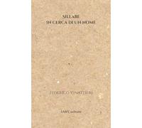 Sillabe in cerca di un nome: raccolta di poesie