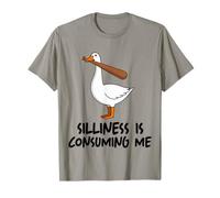 Silliness Is Consuming Me Goose Camiseta