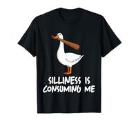 Silliness Is Consuming Me Goose Camiseta