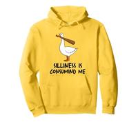 Silliness Is Consuming Me Goose Sudadera con Capucha