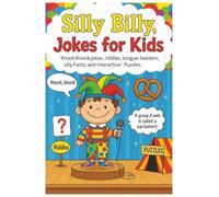 Silly Billy, Jokes for Kids: Knock Knock Jokes, Riddles, Tongue Twisters and Interactive Puzzles
