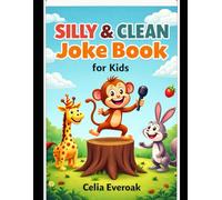 Silly & Clean Joke book for Kids: Animals everywhere