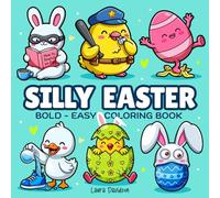 Silly Easter Hygge Coloring Book: A Fun Spring Activity Easter Book for Kids, Teens & Adults with Bold and Easy Designs: Kawaii Easter Basket Stuffers ... Illustrations (Cozy Seasons Coloring Series)