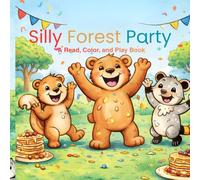 Silly Forest Party: A Read Color and Play Book