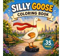 Silly Goose Coloring Book