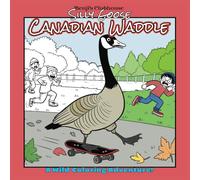 Silly Goose Coloring Book - Canadian Waddle | A Wild Coloring Adventure: Fun Color Pages For Teen And Adults For Stress Relief and Relaxation