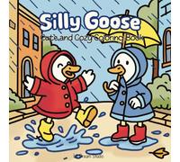 Silly Goose Coloring Book: Cute & Cozy Moment for Adults and Kids Relaxation, Stress Relief, and Fun Coloring