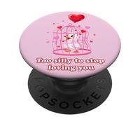 Silly Goose Demasiado Tonto para Dejar de amarte | Día de San Valentín PopSockets PopGrip Adhesivo