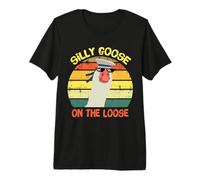 Silly Goose On The Loose Funny Saying Vintage Camiseta Premium