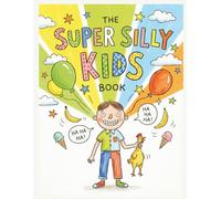 Silly Kids Joke Book: Kids Funny Joke Book, Kids Learning, Kids Education, Joke Book for Kids, Funny Jokes