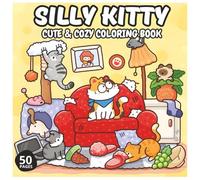 Silly Kitty Kid's coloring book: A Purr-fectly Playful Coloring Adventure for Kids | 50 pages | Perfect for Small Hands (8.5" x 8.5") | Single side ... Kids Holidays | Activities & School Holidays
