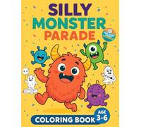 Silly Monster Parade - single-sided pages to prevent bleed-through: Silly Monster Parade - A Fun & Educational Coloring Adventure for Kids - ... and make tearing out artwork easy
