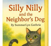 Silly Nilly and the Neighbor’s Dog